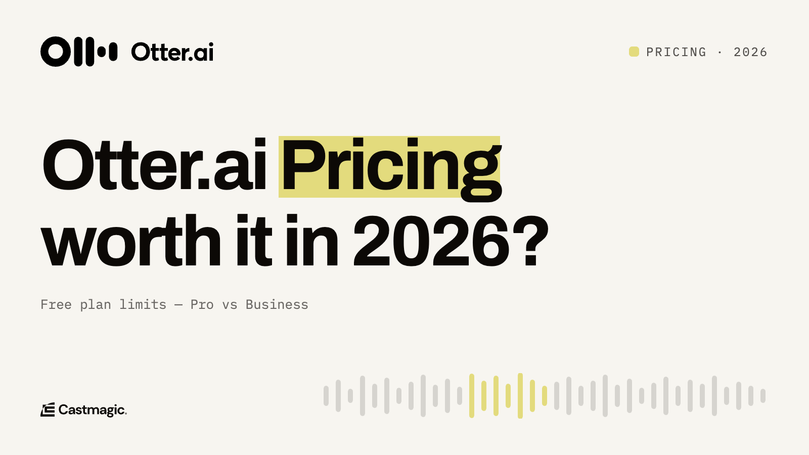 Otter.ai Pricing (2026): Free Plan Limits, Pro vs Business, and Is It Worth It?